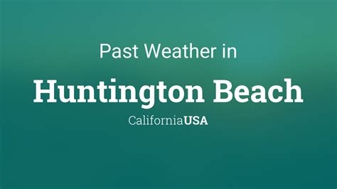 Past Weather Huntington Beach